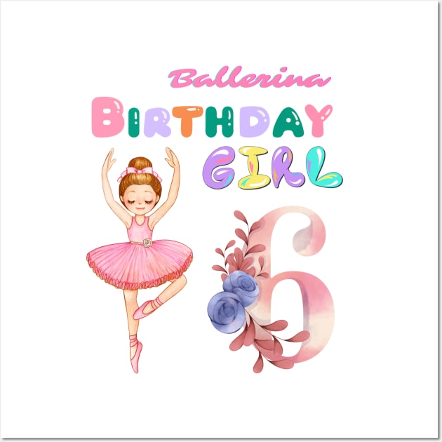 6th birthday ballerina girl Wall Art by Yenz4289